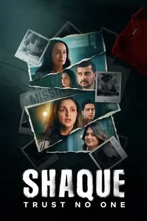 Shaque: Trust No One 2026 Season 1 Netflix Hindi Audio [ALL EPISODES]